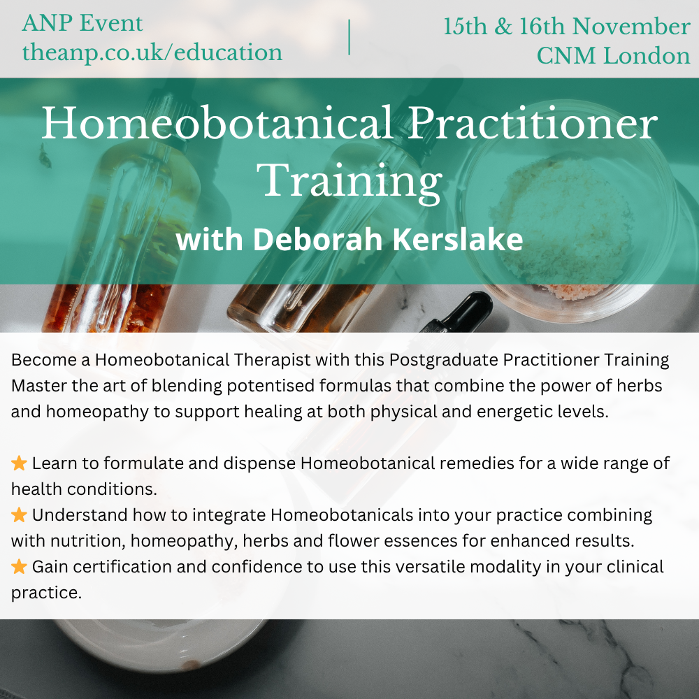 Homeobotanical Post Graduate Practitioner Course - In Person Event London